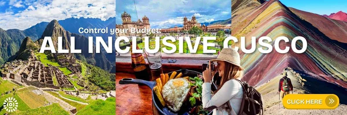 Control your Budget_ All Inclusive Cusco Packages